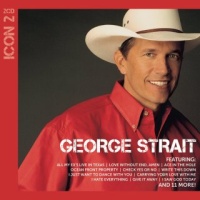 George Strait - Icon, Vol. 2 (2CD Set)  Disc 1